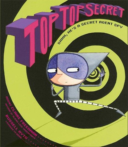 Top Top Secret, FREEDMAN,  Claire - Paperback - 9780857071118