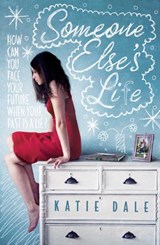 Someone Else's Life - DALE,  Katie - 9780857071415