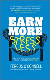 Earn More, Stress Less - Fergus O'Connell - 9780857080264