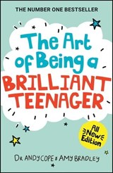 The Art of Being A Brilliant Teenager - Andy Cope ; Amy Bradley - 9780857089403