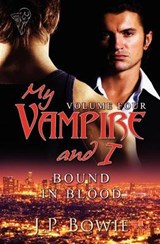 Bound in Blood - J. P. Bowie - 9780857150615
