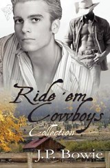 Ride 'Em Cowboy: AND Ride 'Em Again Cowboy - J. P. Bowie - 9780857150622