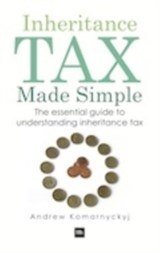 Inheritance Tax Made Simple - Andrew Komarnyckyj - 9780857190208