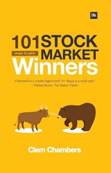 101 Ways to Pick Stock Market Winners - Clem Chambers - 9780857192769