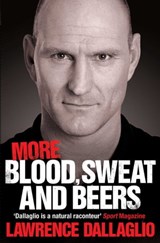 More Blood, Sweat and Beers - Lawrence Dallaglio - 9780857203465