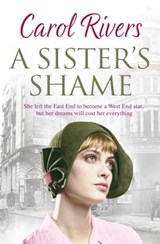 A Sister's Shame - Carol Rivers - 9780857208316