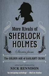 More Rivals of Sherlock Holmes - Nick Rennison - 9780857302601