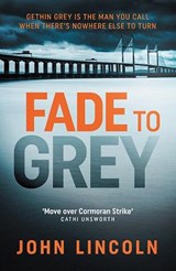 Fade to Grey - John Lincoln - 9780857302915