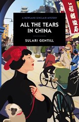 All the Tears in China - Sulari Gentill - 9780857303738