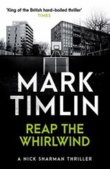 Reap The Whirlwind - Mark Timlin - 9780857303806