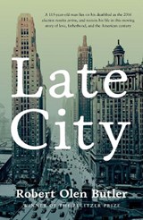 Late City - Robert Olen Butler - 9780857304896