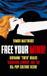 Free Your Mind! - Simon Matthews - 9780857305350