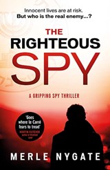 The Righteous Spy - Merle Nygate - 9780857308009