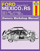 Ford Escort Mk II Mexico, RS 1800 & RS 2000 (75 - 80) Haynes Repair Manual - Haynes Publishing - 9780857336057