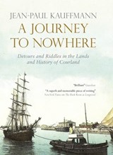 A Journey to Nowhere - Jean-Paul Kauffmann - 9780857380425