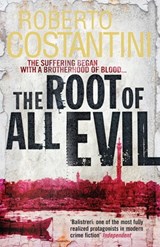 The Root of All Evil - Roberto Costantini - 9780857389350