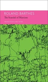 The 'Scandal' of Marxism and Other Writings on Politics - Roland Barthes - 9780857422392