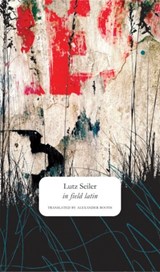 In Field Latin - Lutz Seiler - 9780857423368