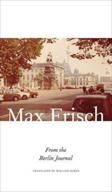 From the Berlin Journal - Max Frisch - 9780857424334