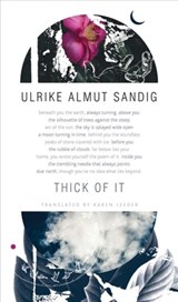 Thick of It - Ulrike Almut Sandig - 9780857425560