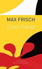 Zurich Transit - Max Frisch - 9780857428189