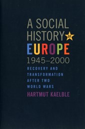 A Social History of Europe, 1945-2000