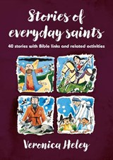 Stories of Everyday Saints - Veronica Heley - 9780857460721