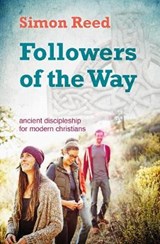 Followers of the Way - REED,  Simon - 9780857465382