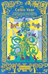 The Celtic Year - David Cole - 9780857469687