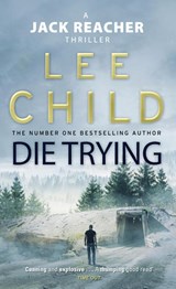 Die Trying - Lee Child - 9780857500052
