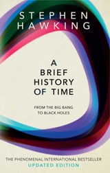 A brief history of time: from big bang to black holes | Stephen (university of Cambridge) Hawking | 