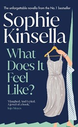 What Does it Feel Like? - Sophie Kinsella - 9780857506924