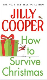 How to Survive Christmas - Jilly Cooper - 9780857508348