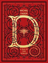 D (A Tale of Two Worlds) - Michel Faber - 9780857525109