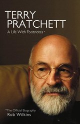 Terry Pratchett: A Life With Footnotes - Rob Wilkins - 9780857526632