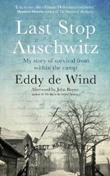 Last Stop Auschwitz - WIND,  Eddy de - 9780857526830