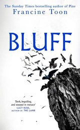 Bluff - Francine Toon - 9780857527554