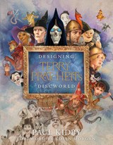 Designing Terry Pratchett’s Discworld - Paul Kidby - 9780857529480