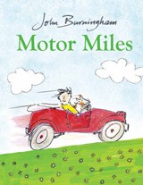 Motor Miles - BURNINGHAM,  John - 9780857551740