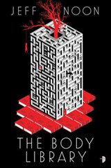 The Body Library - Jeff Noon - 9780857666741