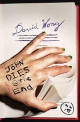 John Dies at the End - David Wong - 9780857684837