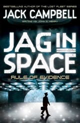 JAG in Space - Rule of Evidence (Book 3) - Jack Campbell - 9780857689429