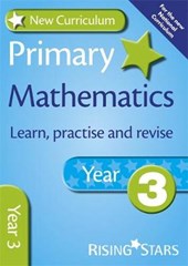 New Curriculum Primary Maths Learn, Practise and Revise Year 3