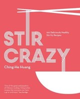 Stir Crazy - Ching-He Huang - 9780857834263