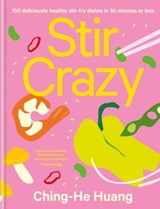 Stir Crazy - Ching-He Huang - 9780857835000