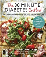 The 30 Minute Diabetes Cookbook - Katie Caldesi - 9780857839183