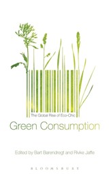 Green Consumption - BART BARENDREGT ; RIVKE (UNIVERSITY OF AMSTERDAM,  the Netherlands) Jaffe - 9780857855015