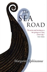 The Sea Road - Margaret Elphinstone - 9780857860576