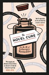 The Novel Cure - Ella Berthoud ; Susan Elderkin - 9780857864215