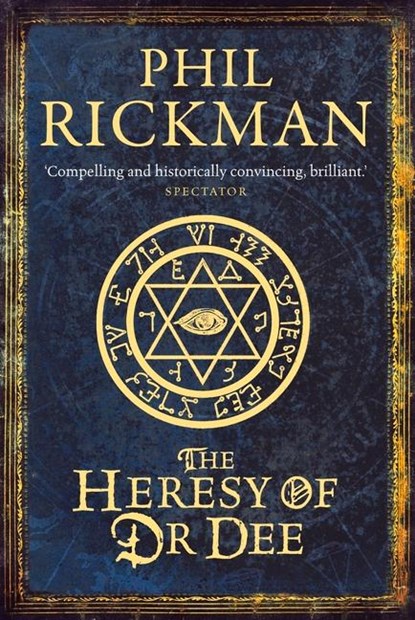 The Heresy of Dr Dee, Phil (Author) Rickman - Paperback - 9780857897701